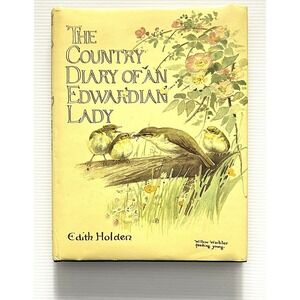 The Country Diary of An Edwardian Lady by Edith Holden HC DJ 1977